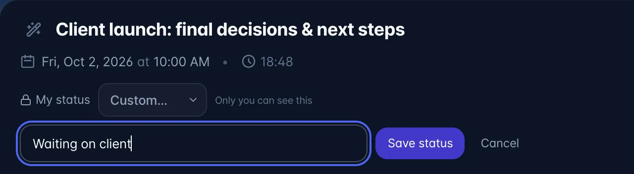 My status set to Custom with a text box reading Waiting on client and Save status and Cancel buttons
