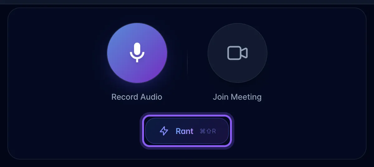 Capture panel with Record Audio and Join Meeting, and the Rant pill highlighted below them