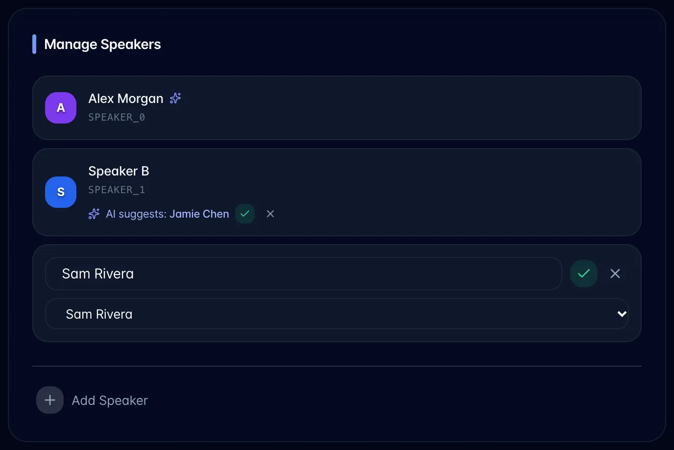 Manage Speakers card with Speaker C being renamed: the name box reads Sam Rivera with a green tick, and the team member dropdown below is set to Sam Rivera