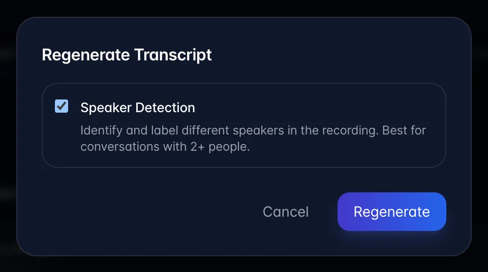 Regenerate Transcript dialog with the Speaker Detection checkbox ticked, plus Cancel and Regenerate buttons
